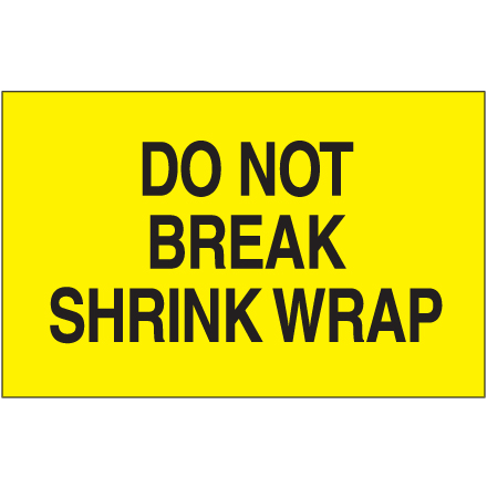 3 x 5" - "Do Not Break Shrink Wrap" (Fluorescent Yellow) Labels